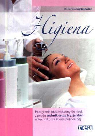 Higiena. Podręcznik przeznaczony do nauki zawodu technik usług fryzjerskich.