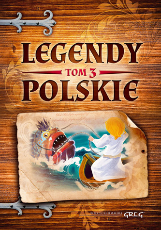 Legendy polskie. Tom 3