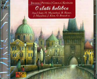 O zlaté kolébce