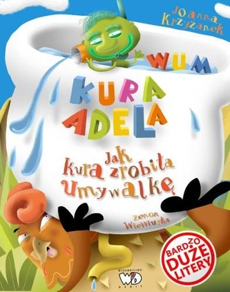 Jak kura zrobiła umywalkę. Bardzo duże litery