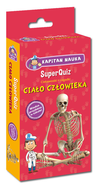 SuperQuiz. Ciało człowieka. Kapitan Nauka. Ciekawostki + zagadki SuperQuiz. Ciało człowieka. Kapitan Nauka. Ciekawostki + zagadki