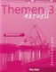 Themen aktuell 3. Arbeitsbuch. Zertifikatsband