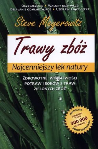 Trawy zbóż. Najcenniejszy lek natury