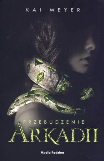 Przebudzenie Arkadii Przebudzenie Arkadii