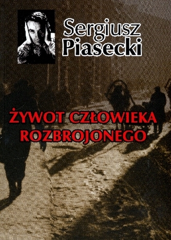 Żywot Człowieka Rozbrojonego