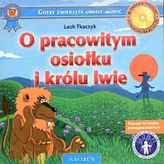 O pracowitym osiołku i królu lwie. Książka z płytą CD