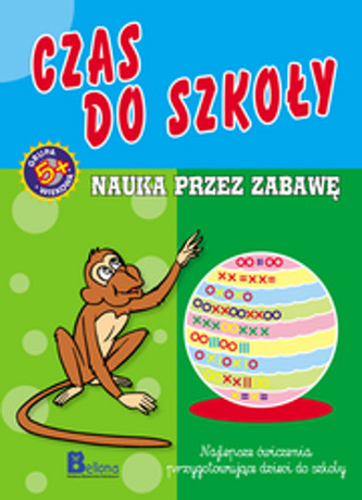 Czas do szkoły. Nauka przez zabawę