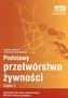 Podstawy przetwórstwa żywności. Część 3
