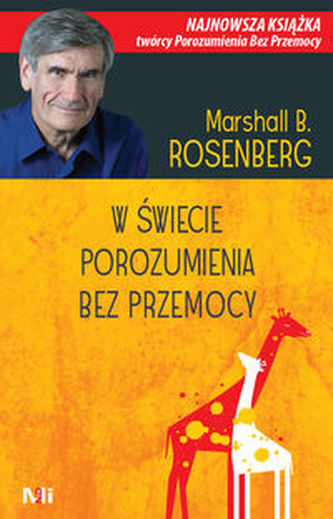 W świecie porozumienia bez przemocy