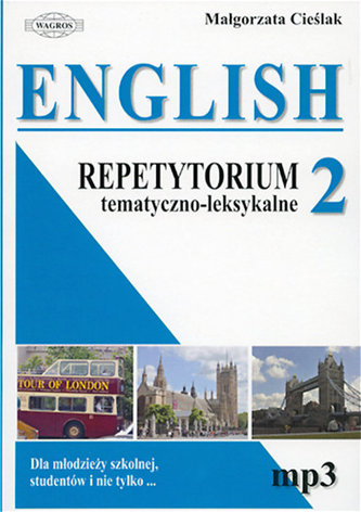 Repetytorium tematyczno-leksykalne. Język angielski. Część 2