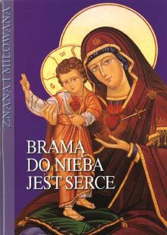 Bramą do nieba jest serce