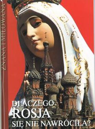 Dlaczego Rosja się nie nawróciła?