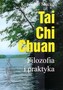 Tai Chi Chuan. Filozofia i taktyka