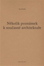 Několik poznámek k současné architektuře