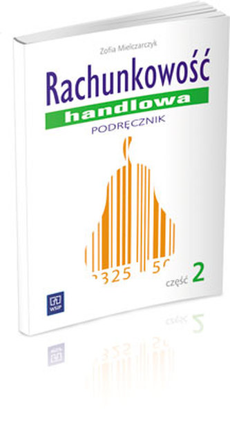 Rachunkowość handlowa. Podręcznik. Część 2