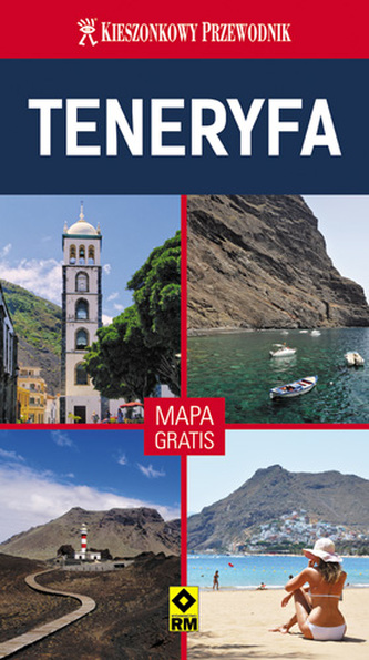 Teneryfa. Kieszonkowy przewodnik. Mapa gratis!