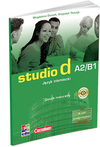 Studio d A2/B1. Szkoły ponadgimnazjalne. Język niemiecki. Zeszyt maturalny z płytami CD