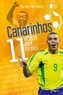 Canarinhos. 11 wcieleń boga futbolu