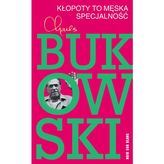 Kłopoty to męska specjalność