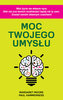 Moc twojego umysłu