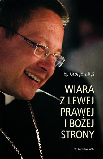Wiara z lewej prawej i Bożej strony