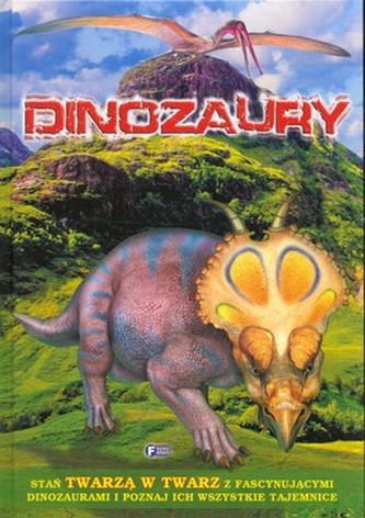 Dinozaury. Twarzą w twarz