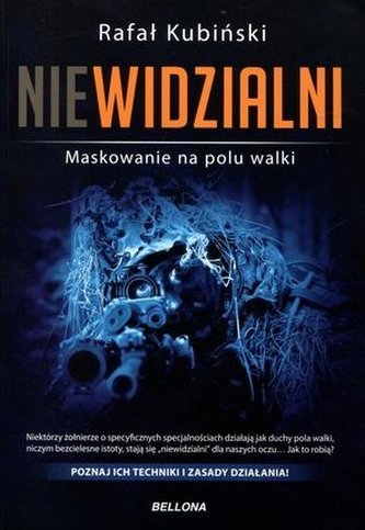 Niewidzialni. Maskowanie na polu walki Niewidzialni. Maskowanie na polu walki