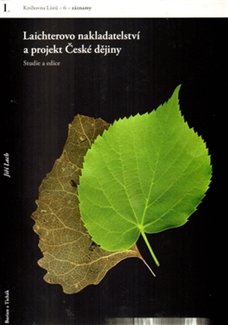 Laichterovo nakladatelství a projekt České dějiny Laichterovo nakladatelství a projekt České dějiny