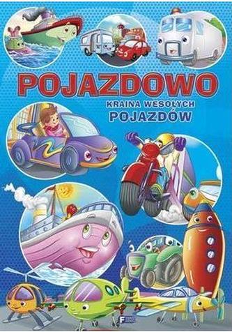 Pojazdowo. Kraina wesołych pojazdów