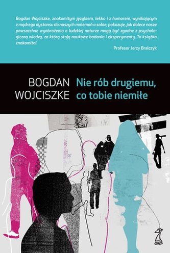 Nie rób drugiemu, co tobie niemiłe