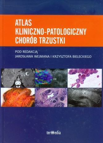 Atlas kliniczno-patologiczny chorób trzustki (wyd.1)