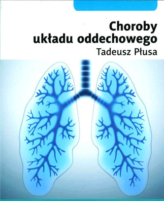 Choroby układu oddechowego (wyd. 1) Choroby układu oddechowego (wyd. 1)
