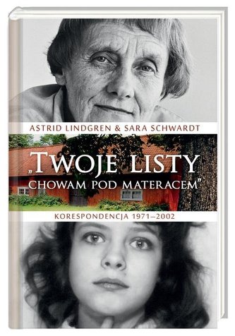 "Twoje listy chowam pod materacem". Korespondencja 1971-2002
