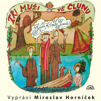Jerome : Tři muži ve člunu - 2 CD Jerome : Tři muži ve člunu - 2 CD