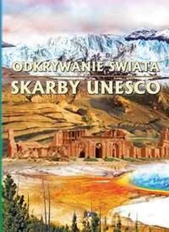 Odkrywania świata. Skarby Unesco