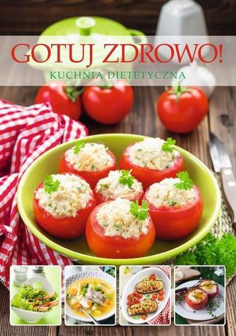 Gotuj zdrowo! Kuchnia dietetyczna