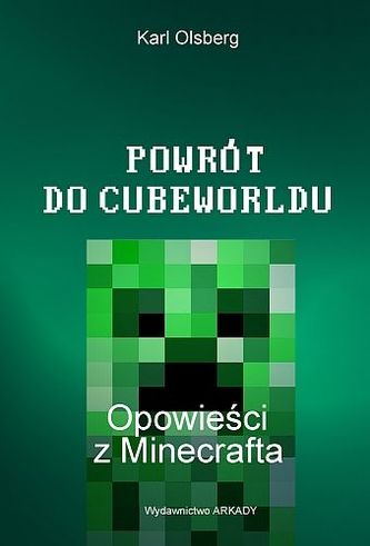 Opowieści z Minecrafta. Tom 2. Powrót do Cubewroldu