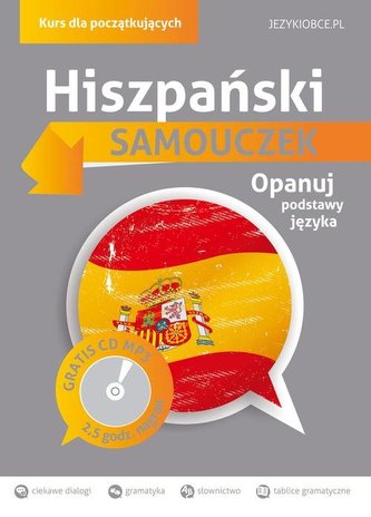 Hiszpański. Samouczek. Kurs dla początkujących. Książka + CD MP3