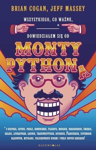 Wszystkiego, co ważne, dowiedziałem się od Monty Pythona