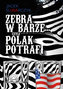 Zebra w barze czyli Polak potrafi