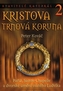 Kristova trnová koruna. Stavitelé katedrál 2.