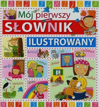 Mój pierwszy słownik ilustrowany
