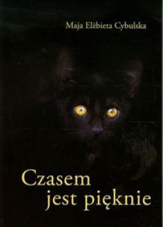 Czasem jest pięknie