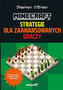 Minecraft. Strategie dla zaawansowanych graczy