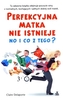 Perfekcyjna matka nie istnieje No i co z tego? / Superfacet nie istnieje No i co z tego?