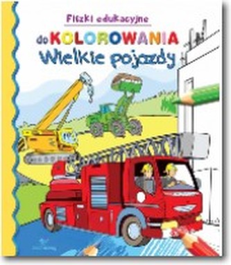 Fiszki edukacyjne. Wielkie pojazdy