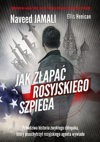 Jak złapać rosyjskiego szpiega.