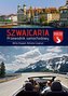 Szwajcaria. Przewodnik samochodowy