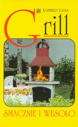 Grill. Smacznie i wesoło