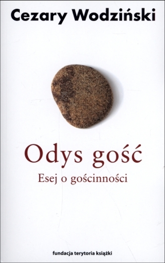 Odys gość. Esej o gościnności